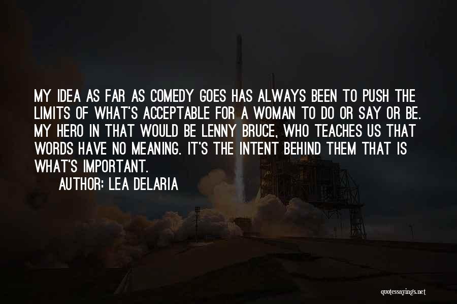 Lea DeLaria Quotes 476465