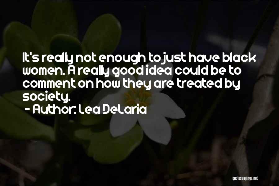 Lea DeLaria Quotes 770165