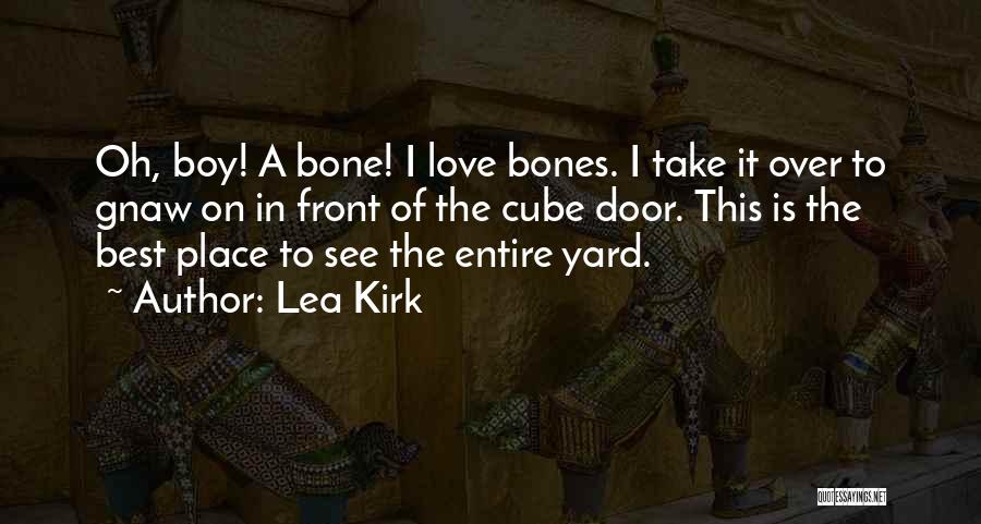 Lea Kirk Quotes 1431335