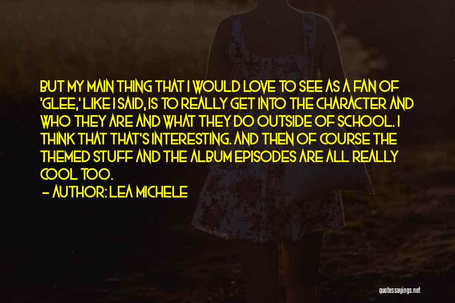 Lea Michele Quotes 1154626