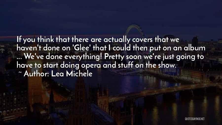 Lea Michele Quotes 1329153