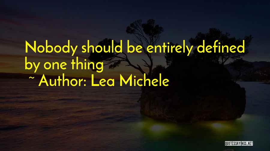 Lea Michele Quotes 77494