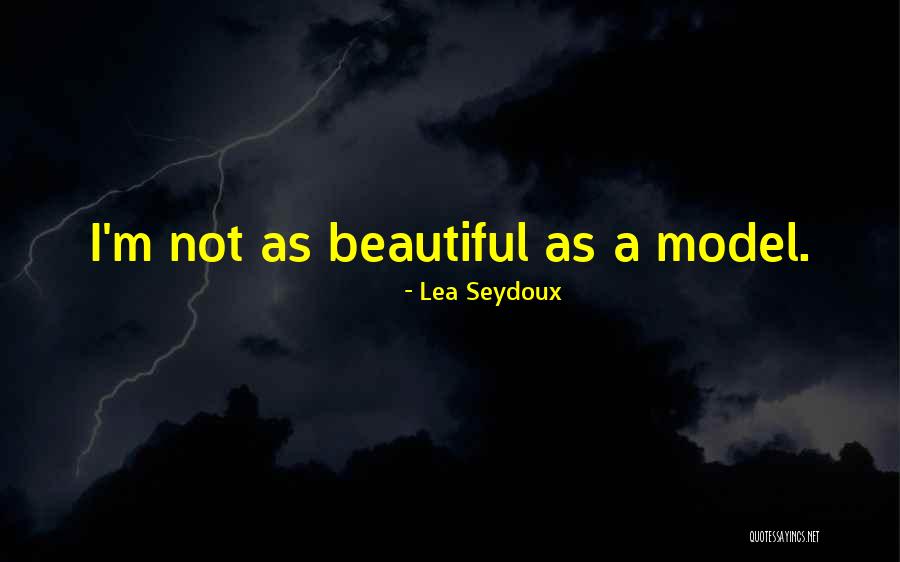 Lea Seydoux Quotes 2077618 Lea Seydoux Quotes 2077618