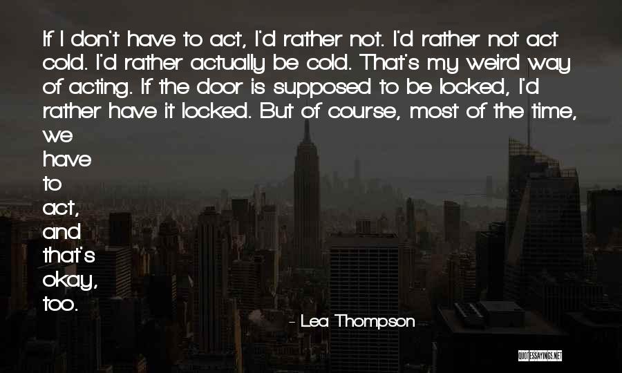 Lea Thompson Quotes 1483646