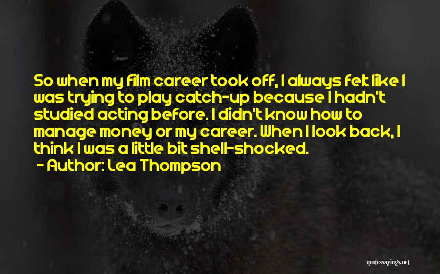 Lea Thompson Quotes 171967