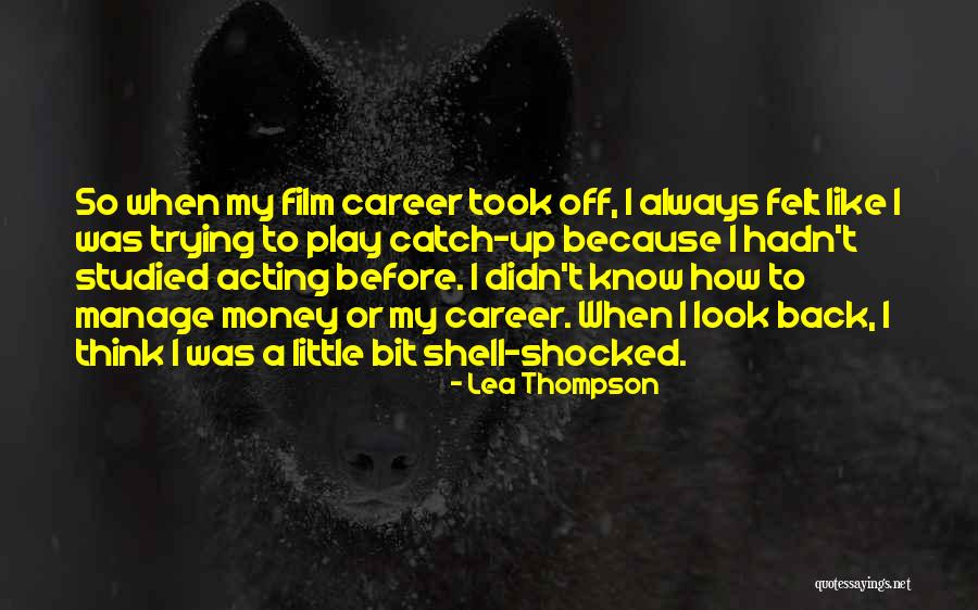 Lea Thompson Quotes 171967