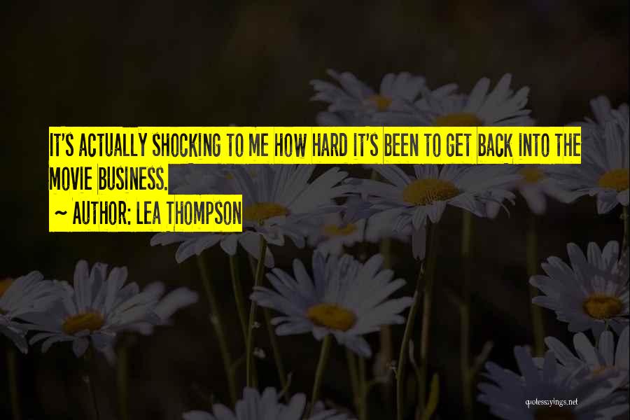 Lea Thompson Quotes 1726997