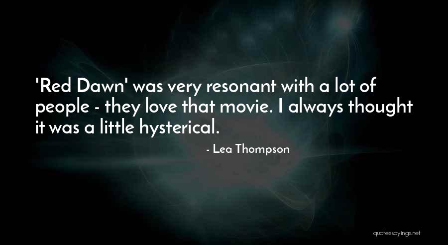 Lea Thompson Quotes 1903790