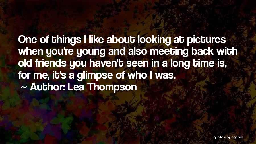 Lea Thompson Quotes 394042