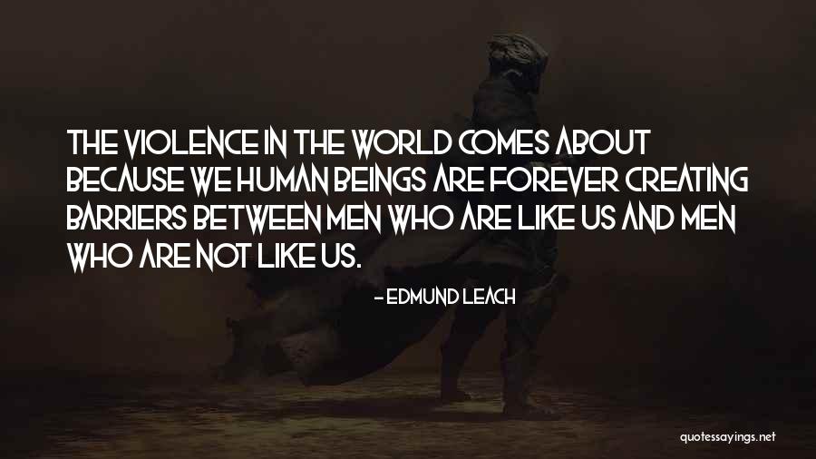 Leach Quotes By Edmund Leach