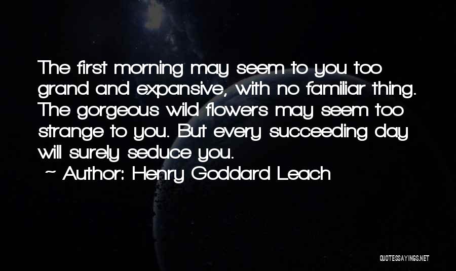 Leach Quotes By Henry Goddard Leach