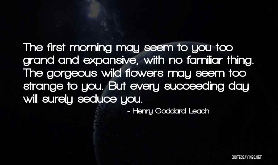 Leach Quotes By Henry Goddard Leach