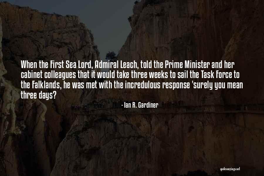 Leach Quotes By Ian R. Gardiner