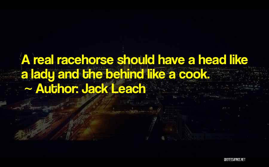 Leach Quotes By Jack Leach