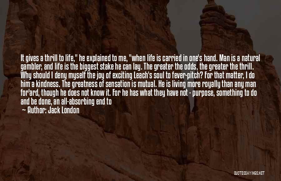 Leach Quotes By Jack London