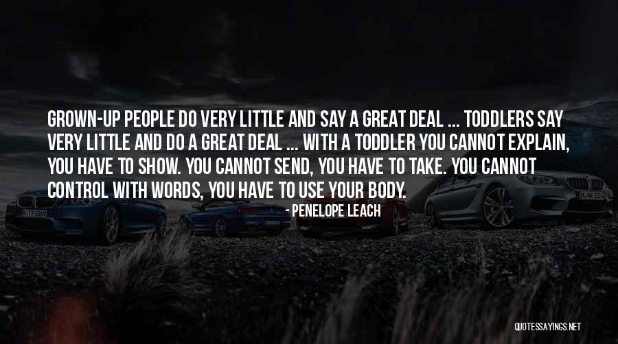 Leach Quotes By Penelope Leach