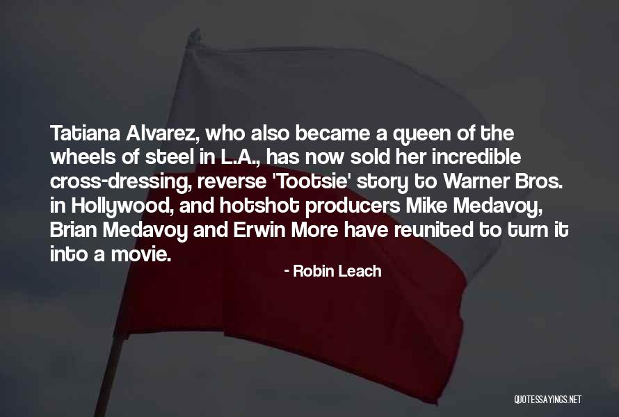 Leach Quotes By Robin Leach