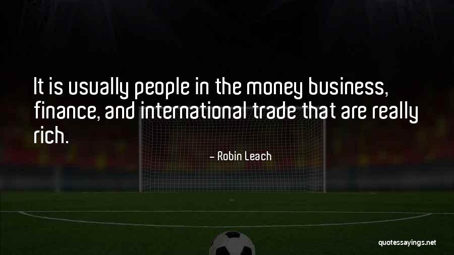 Leach Quotes By Robin Leach Leach Quotes By Robin Leach