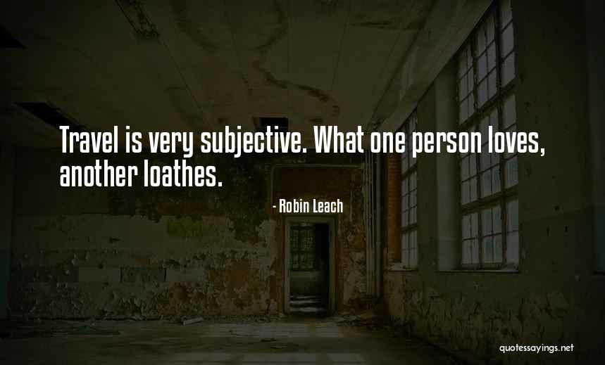 Leach Quotes By Robin Leach