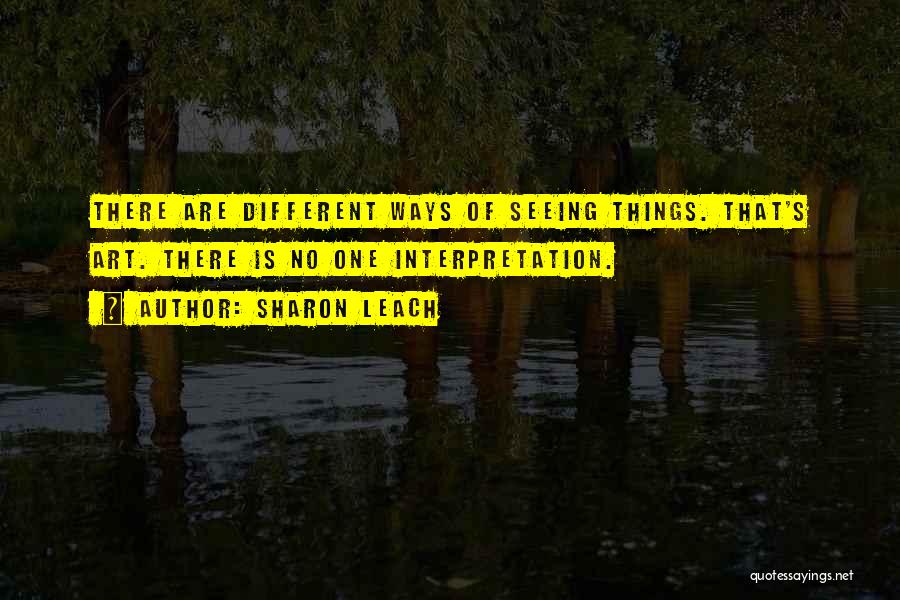 Leach Quotes By Sharon Leach