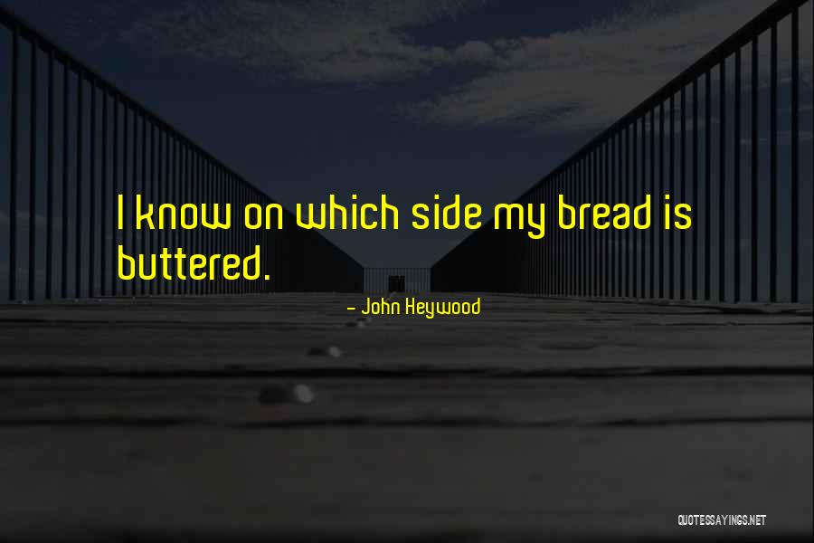 Leached Soul Quotes By John Heywood