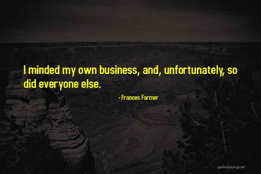 Leaching Chambers Quotes By Frances Farmer Leaching Chambers Quotes By Frances Farmer