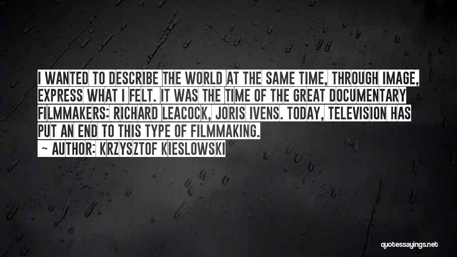 Leacock Quotes By Krzysztof Kieslowski