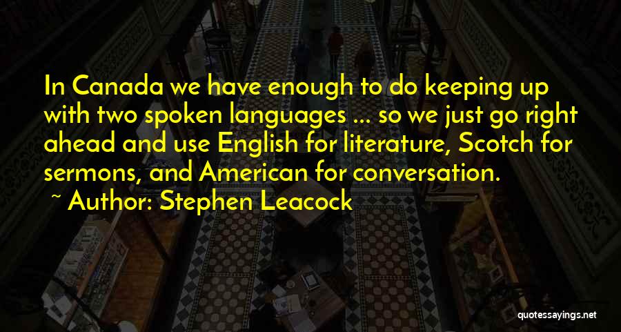 Leacock Quotes By Stephen Leacock