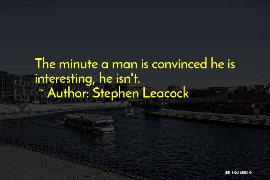 Leacock Quotes By Stephen Leacock