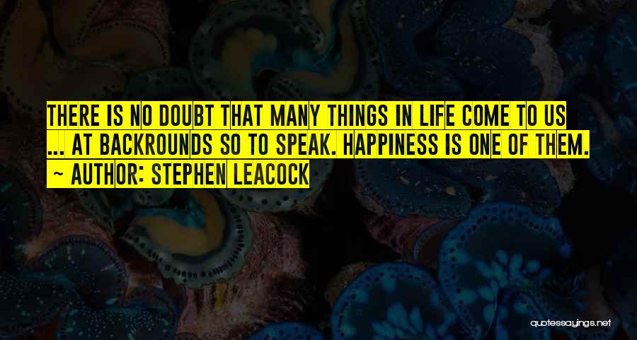 Leacock Quotes By Stephen Leacock