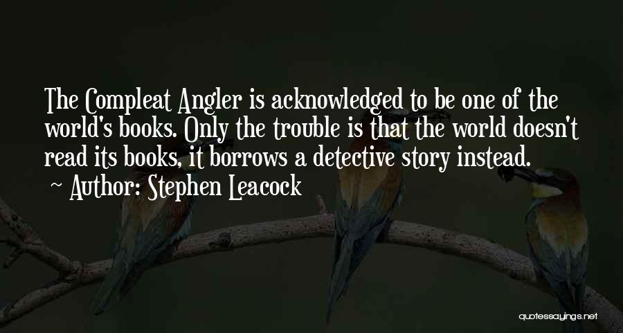 Leacock Quotes By Stephen Leacock