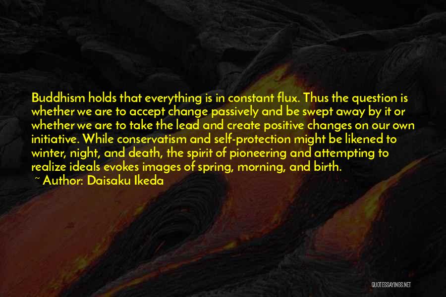 Lead Change Quotes By Daisaku Ikeda