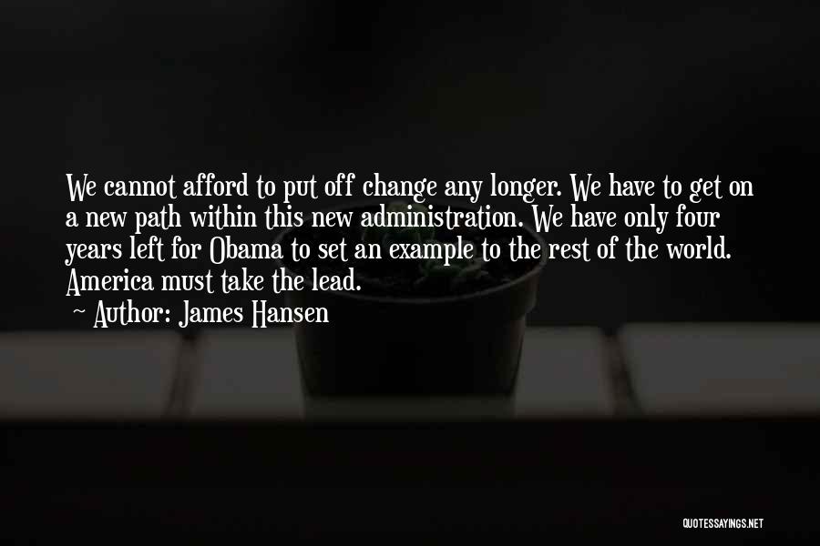 Lead Change Quotes By James Hansen