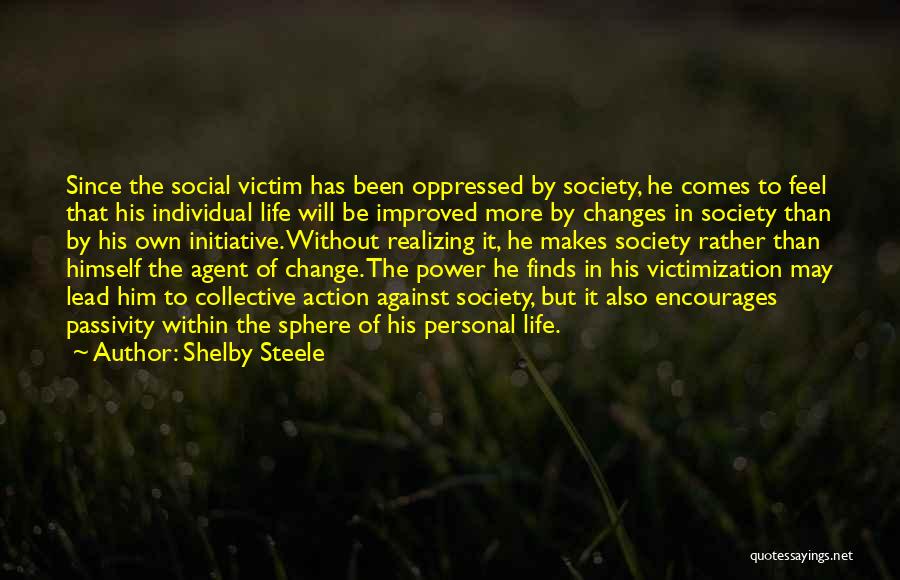 Lead Change Quotes By Shelby Steele