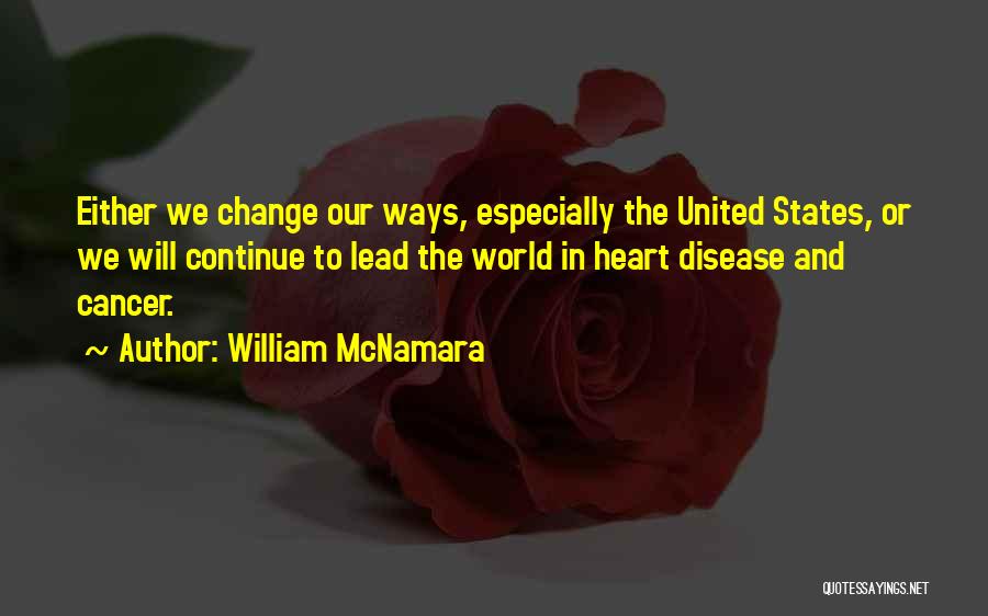 Lead Change Quotes By William McNamara