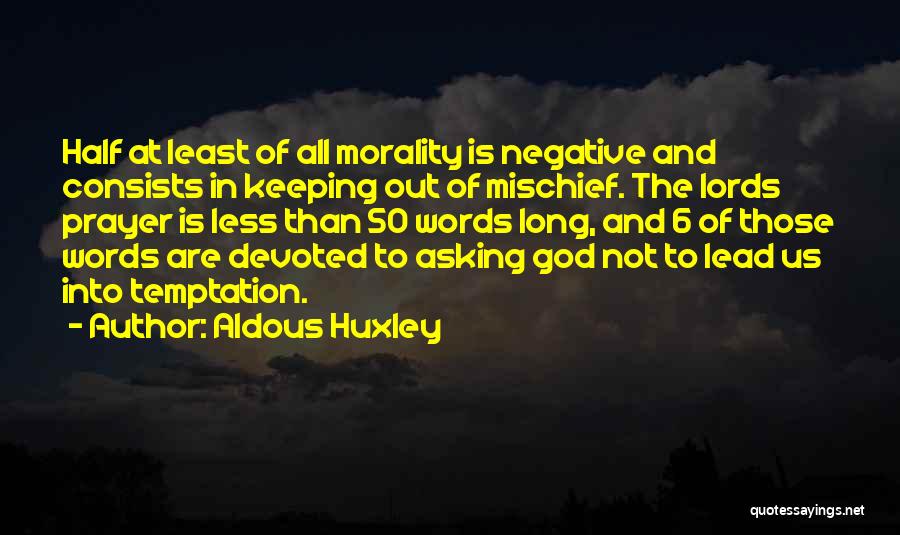 Lead In Words To Quotes By Aldous Huxley