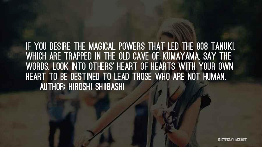 Lead In Words To Quotes By Hiroshi Shiibashi