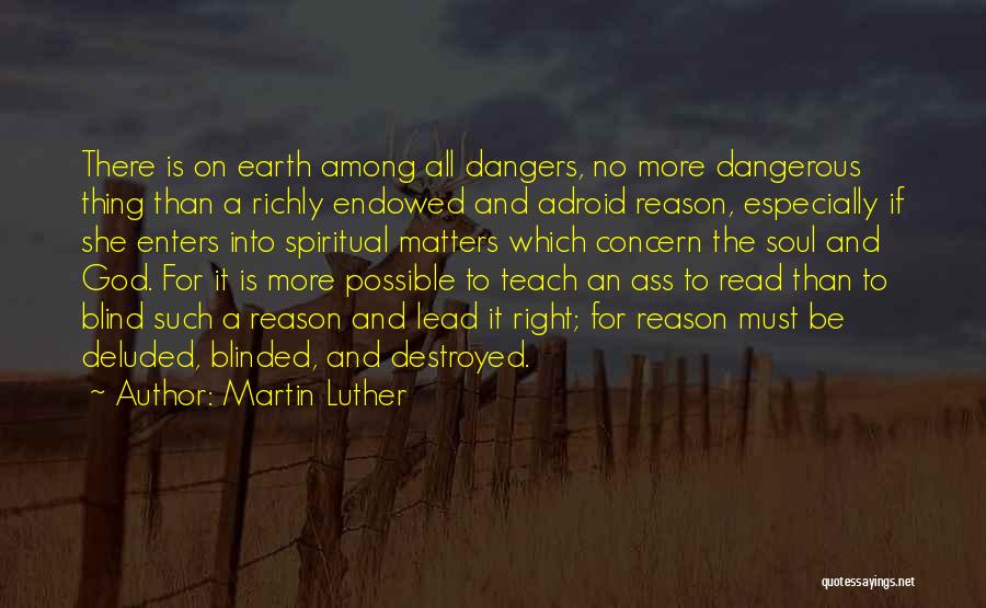 Lead Into Quotes By Martin Luther