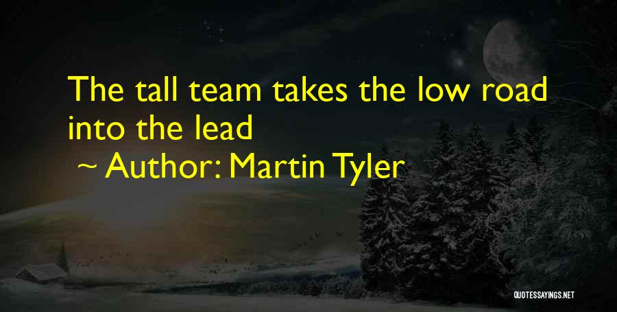 Lead Into Quotes By Martin Tyler