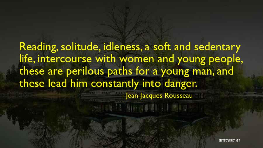 Lead Life Quotes By Jean-Jacques Rousseau