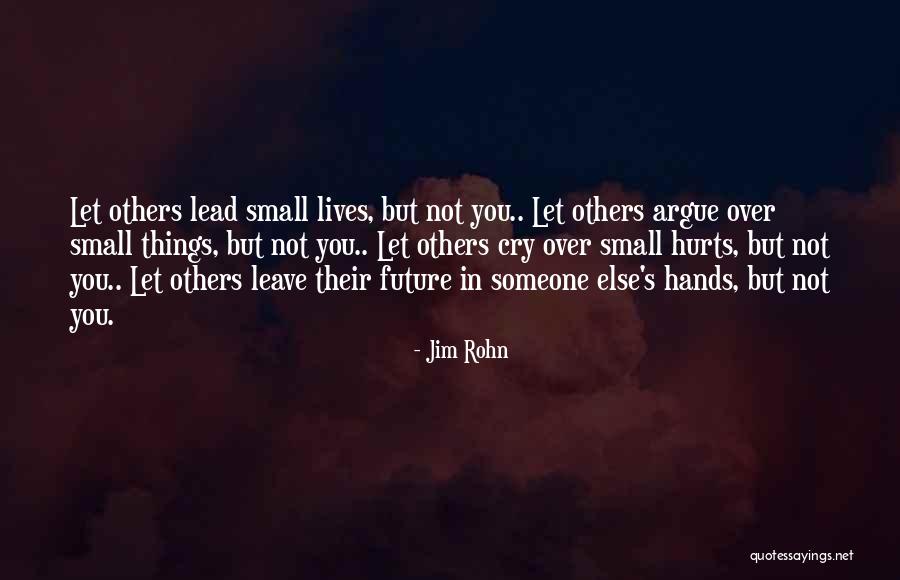 Lead Life Quotes By Jim Rohn