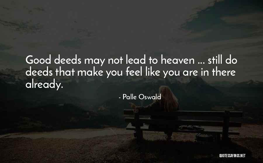 Lead Life Quotes By Palle Oswald