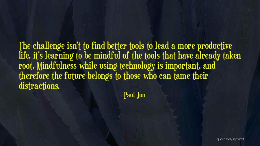 Lead Life Quotes By Paul Jun