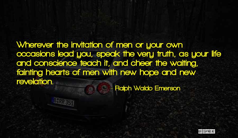 Lead Life Quotes By Ralph Waldo Emerson