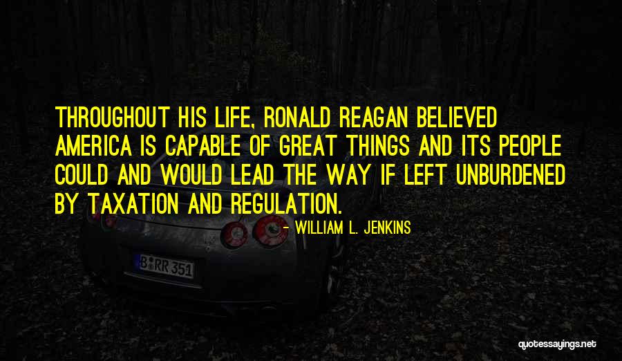 Lead Life Quotes By William L. Jenkins