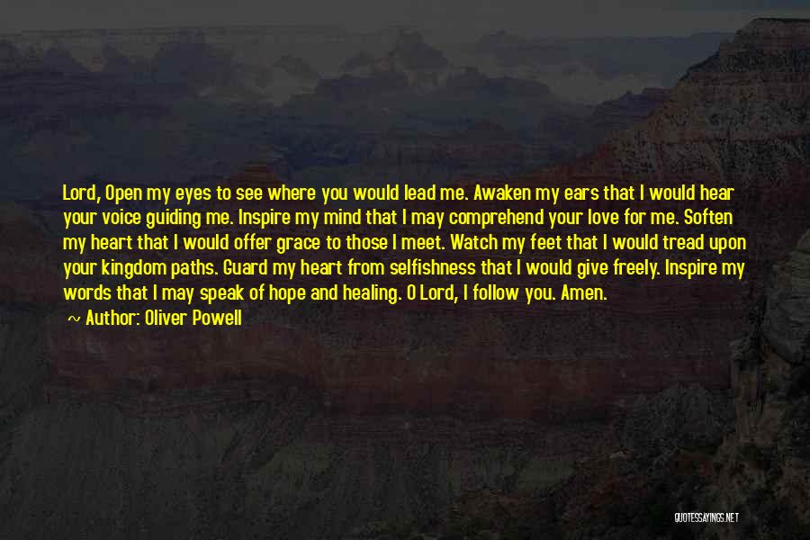 Lead Me Love Quotes By Oliver Powell
