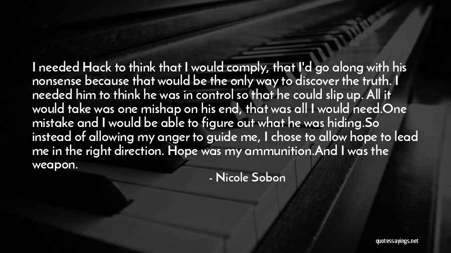 Lead Me To The Right Way Quotes By Nicole Sobon Lead Me To The Right Way Quotes By Nicole Sobon