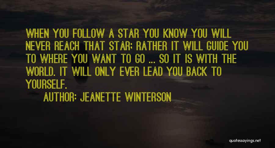 Lead Never Follow Quotes By Jeanette Winterson