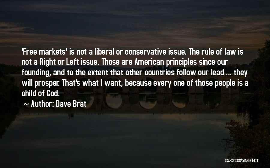 Lead Not Follow Quotes By Dave Brat