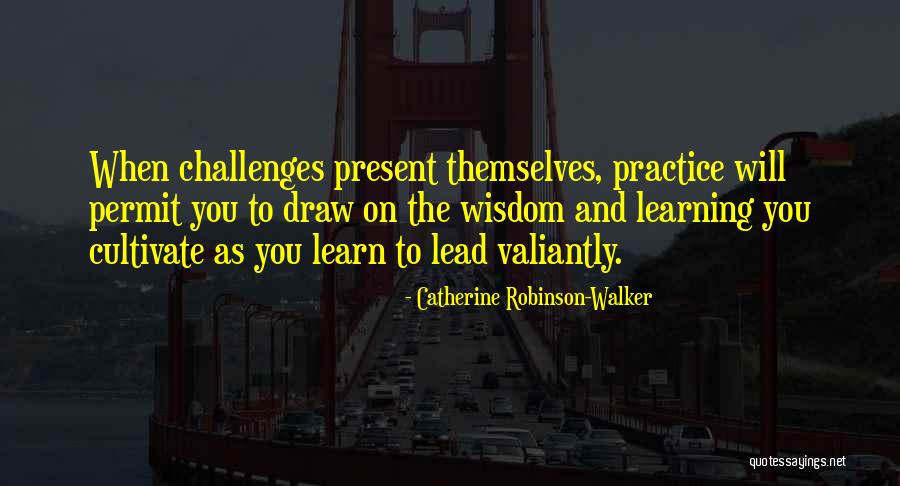 Lead On Quotes By Catherine Robinson-Walker Lead On Quotes By Catherine Robinson-Walker